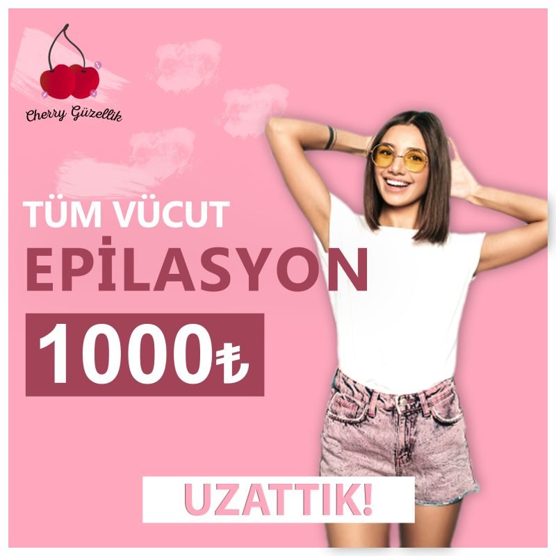 epilasyon kampanya tüm vücut epilasyon kampanyası